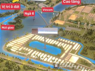 Bán đất trục chính kinh doanh gần ngay ngã 6 sát vincom trục kết nối đường đại lộ 61m vinhomes
