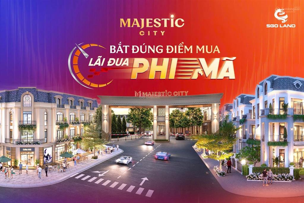 Majestic city  tiến độ thật, cơ hội thật công trường majestic city trong tháng 4/2026 tiếp tụ