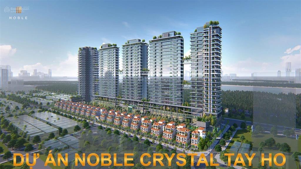 Bán siêu phẩm 1ngủ và 2ngủ dự án noble crystal tây hồ giá 12x tỷ và 15x tỷ. chiếu khấu 2%, ls 0%