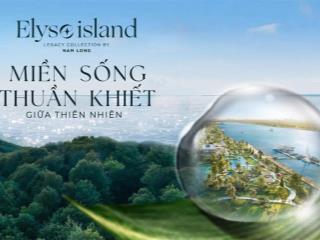 Elyse island nam long group  đảo đại phước  biệt thự ven sông đẳng cấp  hotline 0906 836 ***