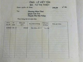 Cần chuyểng nhượng lô đất dt ..100m2 . ngang 5m.... đường 5m5.....kv sơn trà .. cách