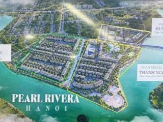 Mở bán dự án pearl rivera mê linh ngay cạnh dự án urban city mê linh. giá nhỉnh 12 tỷ