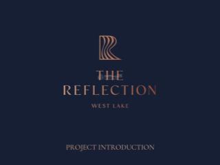 The reflection  mở bán căn hộ đợt 1 với mức giá ưu đãi nhận chiết khấu siêu hời từ cđt