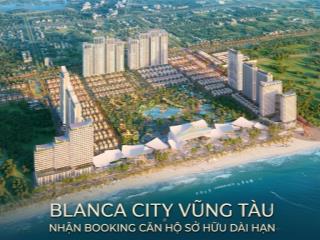Căn hộ sát biển tp vũng tàu , sở hữu lâu dài giá dự kiến chỉ 3 tỷ, thanh toán dài hạnsun group