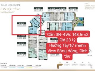 Hàng đẹp s5 3pn 148,5m2 view thoáng ciputra tài chính chỉ 4,8 tỷ noble crystal tây hồ