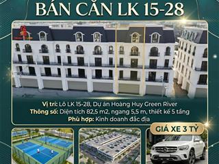 Hoàng huy green river, liền kề 82,5m2 chỉ 7.4 tỷ, view công viên, sân pickleball