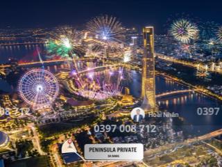 Peninsula private  biểu tượng sống hạng sang giữa đà nẵng downtown.