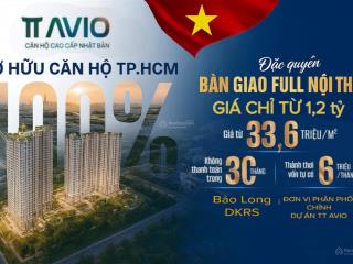 Tt avio căn hộ cao cấp full nội thất, thanh toán chỉ 6tr/tháng  không vay, nhận nhà ngay