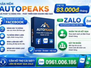 FB AutoPeaks & Zalo AutoPeaks: Giải Pháp Tự Động Hóa Marketing Đơn Giản & Hiệu Quả Nhất