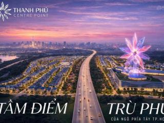 Nhà phố thương mại giá chỉ 6 tỷ cho 82,5m2 tại thanh phú centre point ngay nút giao vành đai 3