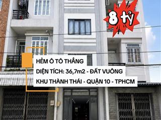 Nhà quận 10 khu thành thái  5 tầng  hẻm ô tô thẳng  diện tích 37 m2  đất vuông  chỉ hơn 8 tỷ