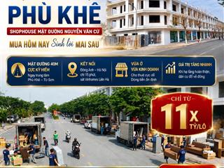 Bán shophouse mặt đường 40 m kết nối ĐÔNG ANH hà nội chỉ từ 11x tỷ