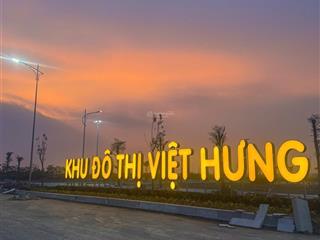 Bán lô dãy a kđt việt hưng mặt quốc lộ 38b  đã có sổ giá tốt