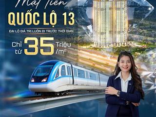 Diamond boulevard mặt tiền quốc lộ 13 (đại lộ bình dương)  giá từ cđt chỉ từ 35tr/m2