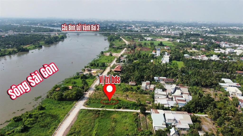 Sở hữu đất vườn mặt tiền sông sài gòn quỹ đất hiếm tại bình mỹ