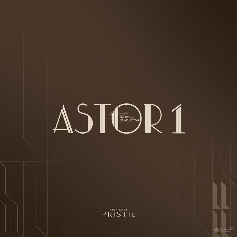 Mở bán đợt 1 astor 1 ciputra chính thức ra hàng 17h00 ngày 09/10/2026. giá rumor chỉ từ 95 tr/m²