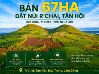 67 hecta đất núi r'chai, tân hội, đức trọng, lâm đồng