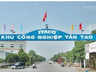 Cần bán gấp kho xưởng tại khu cn tân tạo vị trí đẹp giá tốt