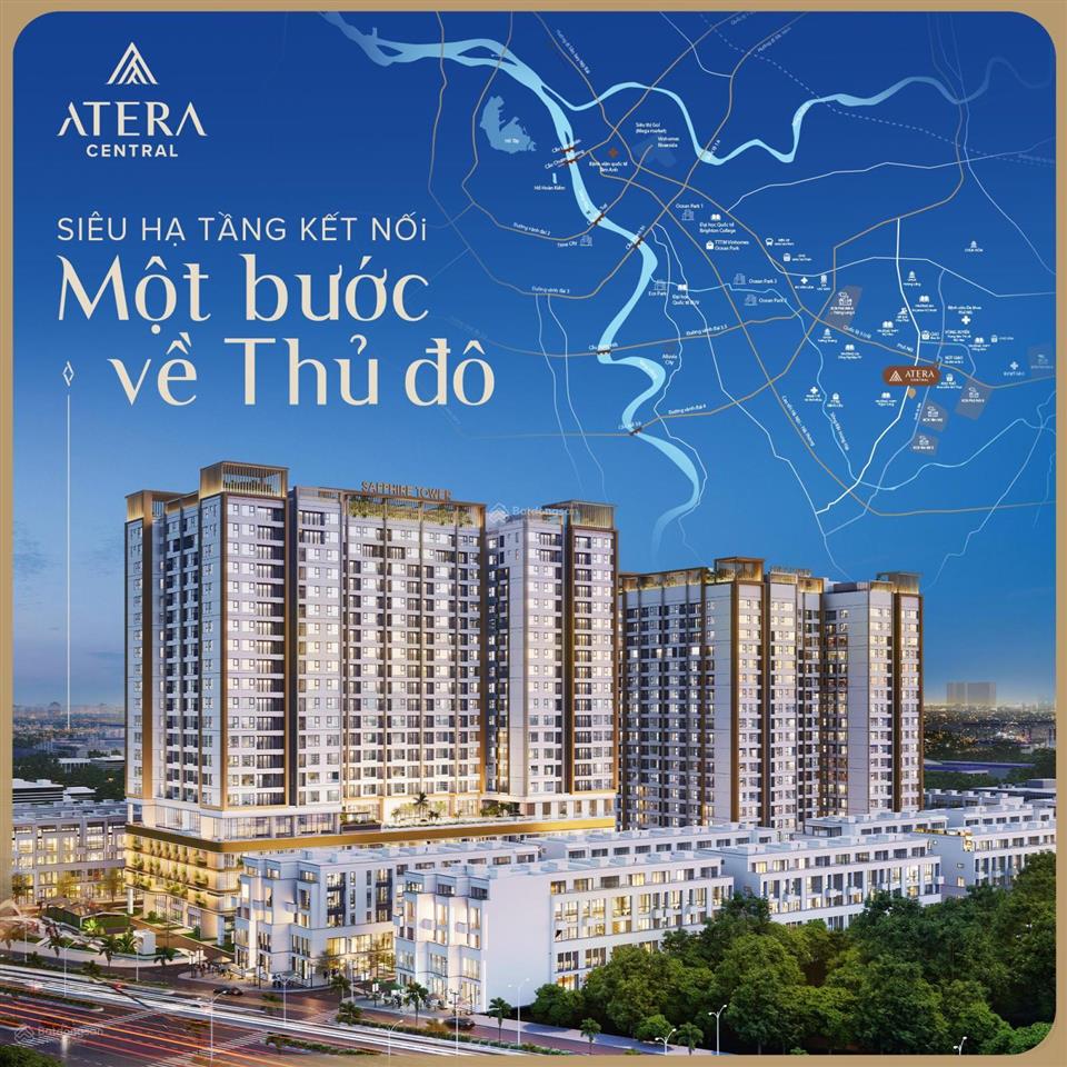 Chính sách khủng nhất thị trường, cơ hội vàng không thể bỏ lỡ atera central trung tâm phố nối
