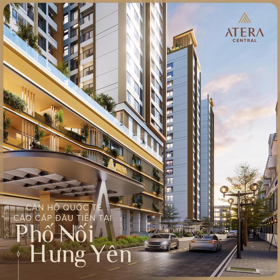 Chính sách khủng nhất thị trường, cơ hội vàng không thể bỏ lỡ atera central trung tâm phố nối