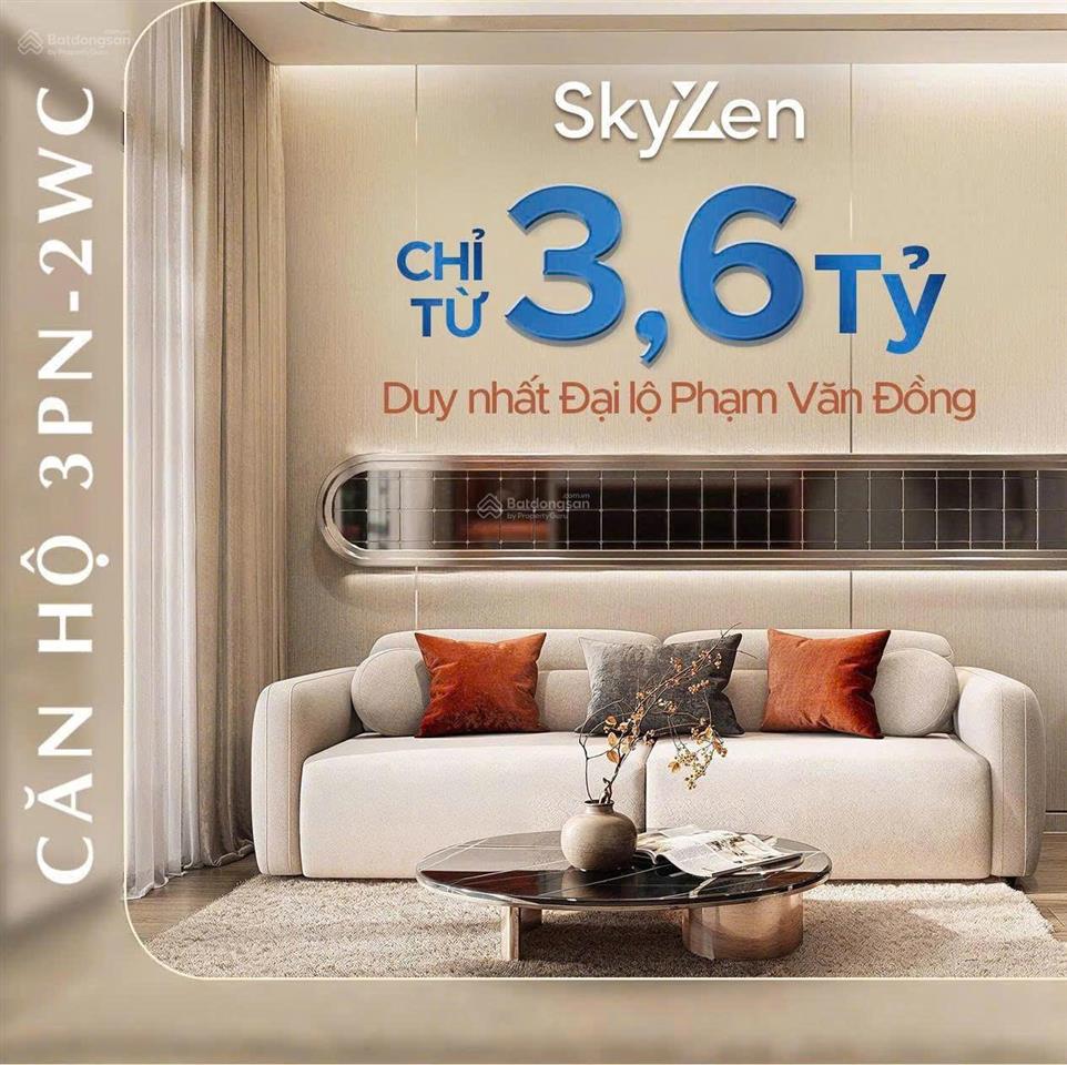 Sky zen với thiết kế 3pn2wc  giải pháp nhà ở cho gia đình việt đa thế hệ, giá chỉ từ 3.763 tỷ