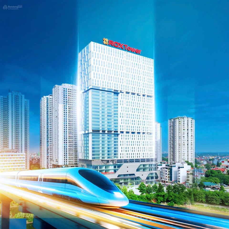Rox tower văn phòng hạng a chỉ từ 5x tr/m² goldmark city