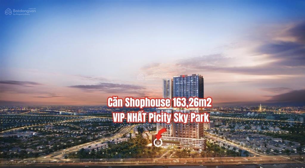 Shophouse picity sky park vip nhất dự án  mặt tiền vàng đối diện skyzen, sảnh office, sầm suất