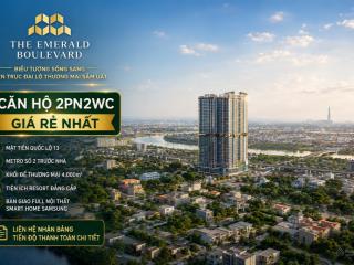 The emerald boulevard  căn hộ 2pn2wc full nội thất, gia dụng, trả góp nhẹ 30% trong gần 1.5 năm
