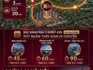 The win city  tâm điểm đón sóng vành đai 3 tp.hcm