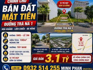 Bán Lô Đất Trà Na 1 - Hoà Khánh - Liên Chiểu - Đà Nẵng - Đường 5m5 lề 3m Giá chỉ 3 tỷ
