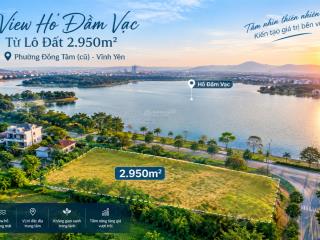 Cần bán ô đất diện tích 2950m tại vĩnh yên, sau lưng là hồ đầm vạc view cực thoáng  0936 806 ***