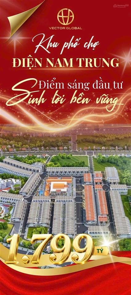 Khu phố chợ điện nam trung  booking chỉ 39 triệu  đất nền sổ sẵn giá 1,799 tỷ