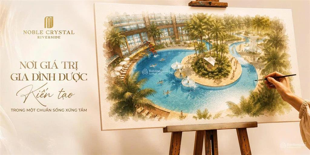Noble crystal riverside biểu tượng sống đẳng cấp bên sông sài gòn  7.3 tỷ/căn 2pn 88m²