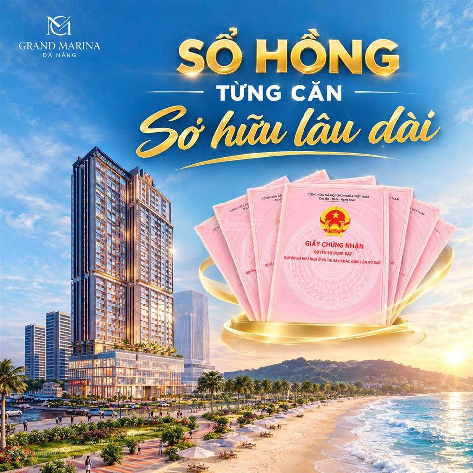 Sắp ra mắt grand marina đà nẵng căn hộ cao cấp ven biển nguyễn tất thành, sở hữu lâu dài