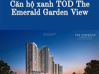Căn hộ xanh the emerald garden view chỉ 1,6 tỉ/căn, thanh toán 15% nhận nhà. góp 9tr/tháng