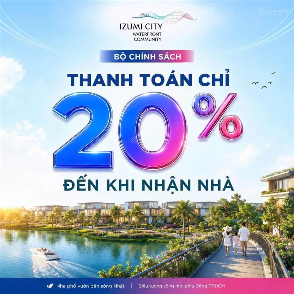 Nhà phố vườn ven sông izumi city  chỉ cách vinhomes quận 9 qua cầu đồng nai 2  sân vườn 54m2