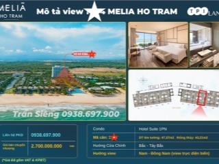 Bán căn hộ melia hồ tràm view trực diên biển, tầng cao, chỉ 2.7 tỷ (bao hết thuế phí)