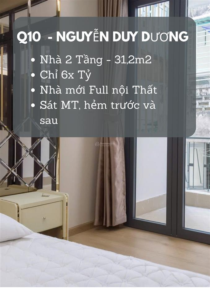 Q10  nguyễn duy dương  vĩnh viễn  2 tầng 31,2m2 (3,1x12)  nhà mới full nt  chỉ 6,x tỷ