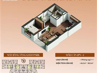 Bán căn hộ 1pn+1 gold park bắc ninh  căn hộ cao cấp tại trung tâm hành chính mới