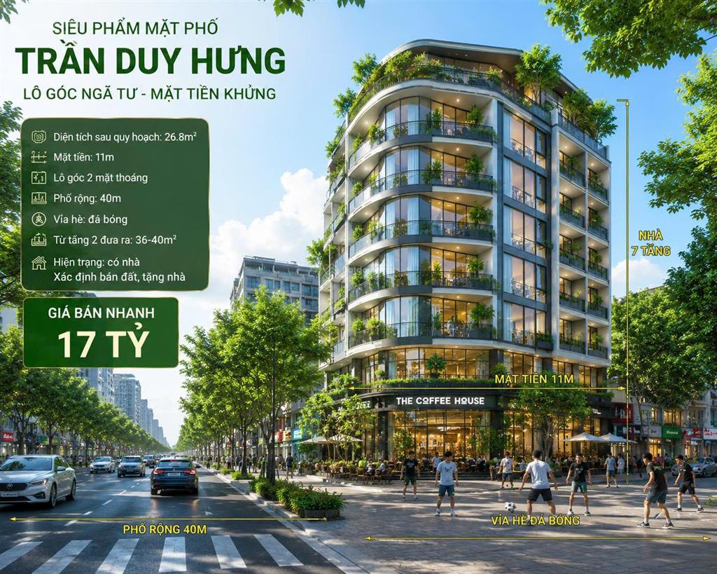 Siêu phẩm mặt phố trần duy hưng lô góc ngã tư cực hiếm 17 tỷ