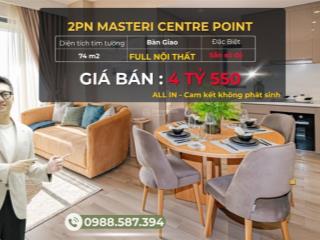 Căn 2pn tòa masteri centre point full nội thất giá 4,550 tỷ all in sẵn sổ đỏ