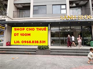Cho thuê ngay căn shop áp sảnh tòa s106  vị trí mặt đường mặt sảnh nhận diện tốt   0968 838 ***