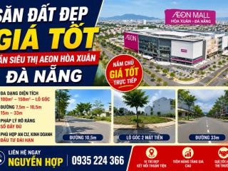 Săn đất đẹp giá tốt khu vực gần aeon hòa xuân, đà nẵng