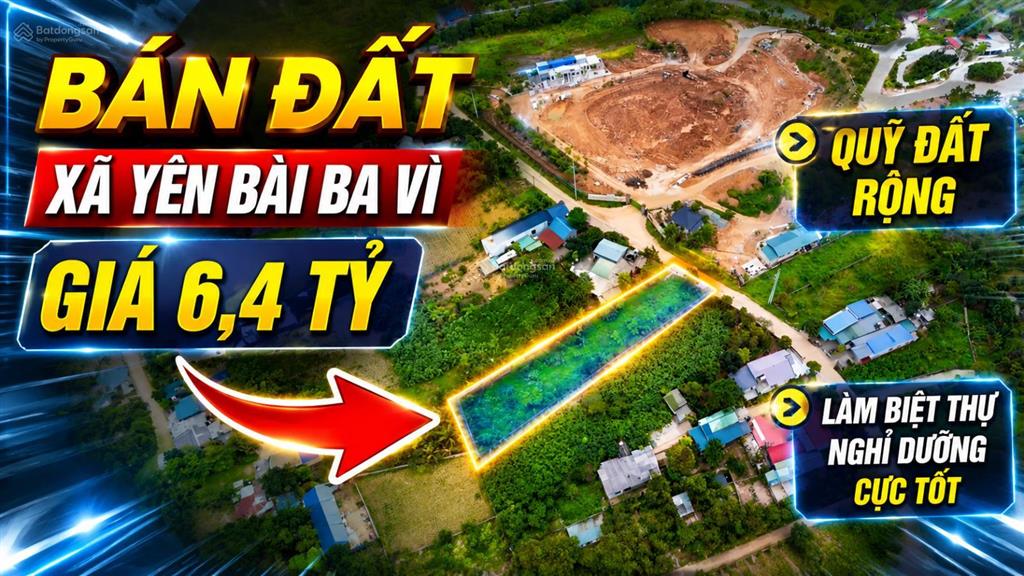 Chính chủ bán đất yên bài, ba vì 1080m² giá 6,4 tỷ, quỹ đất rộng làm nghỉ dưỡng cực tốt