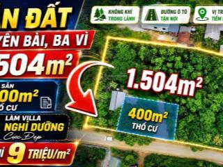 Chính chủ bán đất xã yên bài 1504m² giá 9 triệu/m², quỹ đất nghỉ dưỡng rộng hiếm có