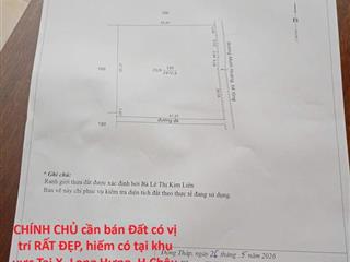 CHÍNH CHỦ cần bán Đất có vị trí RẤT ĐẸP, hiếm có tại khu vực Tại X. Long Hưng, H.Châu