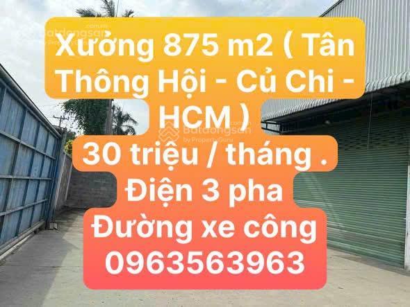 Cho thuê kho xưởng  tân thông hội  củ chi. (875 m²  30 triệu / tháng)
