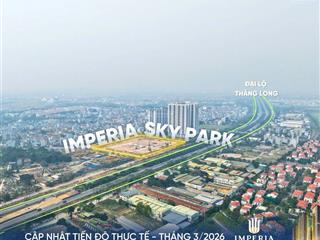 Ưu đãi booking 2% dự án imperia sky park kđt nam an khánh, sát đường đại lộ thăng long