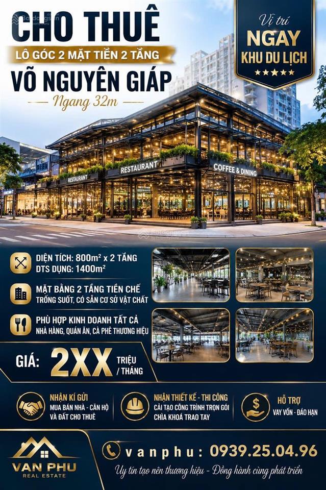 Cho thuê lô góc mặt tiền 2 tầng đường võ nguyên giáp, ngang 32m, dtsd 1400m2, gọi văn phú