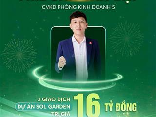 Bán 6o căn 1 ngày sol garden nam log 90m23 tầng 6,3 tỷsđcc vốn 2,3 tỷ đón sóng cầu nguyễn trãi